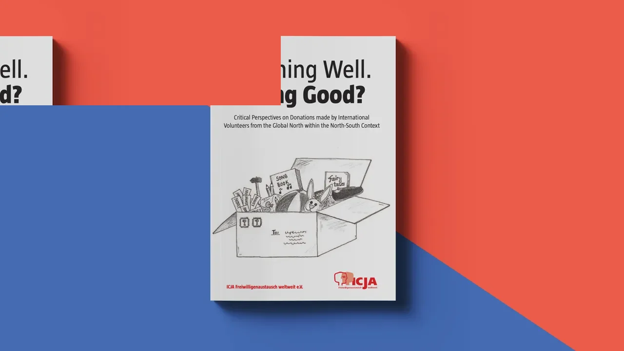 Meaning Well. Doing Good? Critical Perspectives on Donations made by International Volunteers from the Global North within the North-South Context