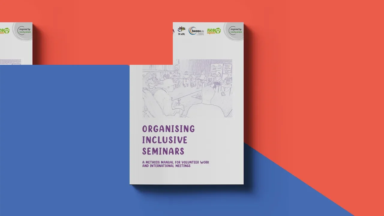 Organising Inclusive Seminars – A methods manual for volunteer work and international meeting