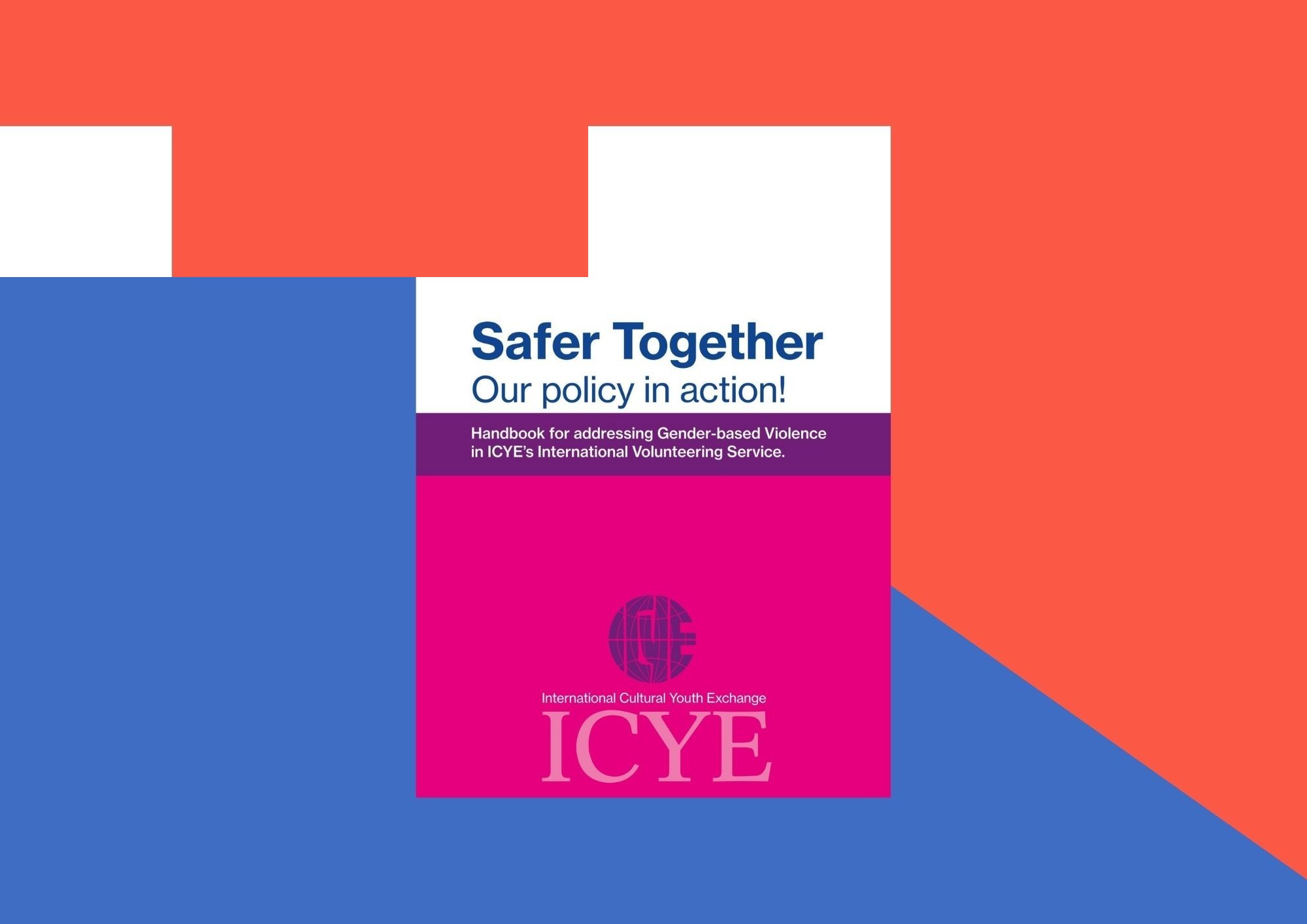 Safer Together – Our Policy in Action